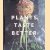 Plants Taste Better: Delicious plant-based recipes, from root to fruit
Richard Buckley
€ 15,00