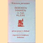 Boeken maken in het klein door Frans A. Janssen