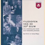 Filosofen van de 20e eeuw: een hoorcollege over acht moderne denkers (8CD) door Herman Philipse