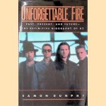 Unforgettable Fire: Past, Present, and Future--The Definitive Biography of U2
Eamon Dunphy
€ 10,00