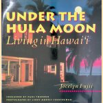 Under the Hula Moon: Living in Hawaii
Jocelyn Fujii
€ 10,00