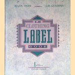 Le Clothing Label Book
Ruven Feder e.a.
€ 20,00