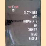 Clothing and Ornaments of China's Miao People door Kuang Shizhao e.a.