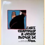 L'art graphique à Vienne autour de 1900 door Michael Pabst