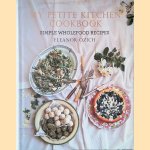 My Petite Kitchen Cookbook: Simple wholefood recipes door Eleanor Ozich