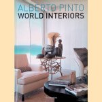 Alberto Pinto: World Interiors door Alberto Pinto e.a.