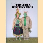 Arcadia Britannica: A Modern British Folklore Portrait door Henry Bourne