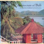 Architecture of Bali: A Sourcebook of Traditional and Modern Forms door Made Wijaya