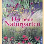 Der neue Naturgarten: Von Chinaschilf bis Sonnenhut door Simone Kern