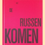 Als de Russen komen door Alfred Staarman