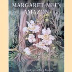 Margaret Mee's Amazon: The Diaries of an Artist Explorer door Margaret Mee