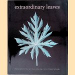 Extraordinary Leaves door Dennis Schrader