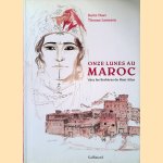 Onze lunes au Maroc: Chez les Berbères du Haut-Atlas door Titouan Lamazou e.a.