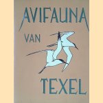 Avifauna van Texel door Chr. Van Orden e.a.