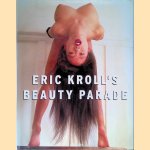 Eric Kroll's Beauty Parade door Eric Kroll