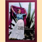 Frida Kahlo: Her Universe door Jessica Maricarmen e.a.