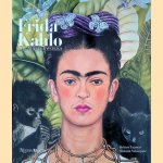 Frida Kahlo: The Masterworks door Roxana Velásquez e.a.