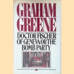 Doctor Fischer of Geneva or The Bomb Party
Graham Greene
€ 8,00