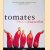 Tomates d'hier et d'aujourd'hui door Louis Albert de Broglie e.a.