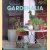 Gardenalia: Furnishing your garden with Flea Market Finds, Country Collectables and Architectural Salvage door Sally Coulthard