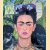 Frida Kahlo: The Masterworks
Roxana Velásquez e.a.
€ 25,00