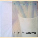 Cut flowers door Tricia Guild