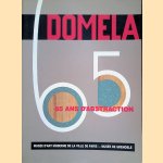 Domela 65 ans d'abstraction door Marie-Odile Briot