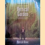 The Vertical Garden: From Nature to the City - Revised and Updated door Alain le Toquin