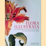 Flora Illustrata: Great Works from the LuEsther T. Mertz Library of The New York Botanical Garden door Susan M. Fraser e.a.