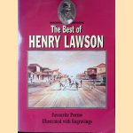 The Best of Henry Lawson: Favourite Poems Illustrated with Engravings door Henry Lawson