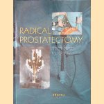 Radical Prostatectomy: From Open to Robotic door Roger Kirby e.a.