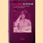 Der Urschwejk und anderes aus dem alten Europa und dem neuen Rußland door Jaroslav Hasek