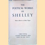 The Poetical Works of Percy Bysshe Shelley door Percy Bysshe Shelley e.a.