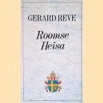 Roomse heisa door Gerard Reve