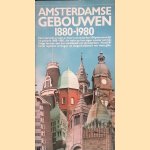 Amsterdamse gebouwen 1880-1980 door Ids Haagsma