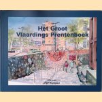 Het Groot Vlaardings Prentenboek: de voortgang van Vlaardingen door H.J. Luth e.a.