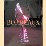 Bordeaux: de befaamde Grands Crus Classés 1855-2005 door Franck Ferrand