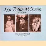 Les petits princes, 1900-1918 door Françoise Perroud