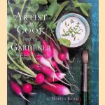 The Artist the Cook and The Gardener: Recipes Inspired by Painting from the Garden
Maryjo Koch
€ 10,00