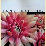 Hardy Succulents: Tough Plants for Every Climate door Gwen Moore Kelaidis