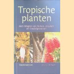 Tropische Planten met inbegrip van bomen, struiken en voedselgewassen door Jens G. Rohwer