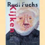 Kijken een leesboek over kunst *GESIGNEERD* door Rudi Fuchs