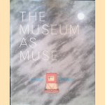 The Museum as Muse: Artists Reflect door Kynaston L. McShine