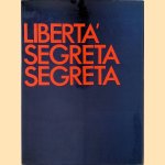 Liberta' Segreta Segreta door Nicola De Maria