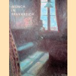 Munch in Frankreich door Schirn Kunsthalle Frankfurt