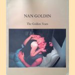 Nan Goldin: The Golden Years
Yvon Lambert
€ 90,00