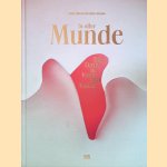 In aller Munde: Das Orale in Kunst und Kultur door Uta Ruhkamp