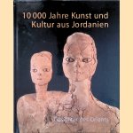 Gesichter des Orients: 10000 Jahre Kunst und Kultur aus Jordanien door Beate Salje e.a.