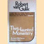 The Haunted Monastery: A Chinese Detective Story door Robert van Gulik