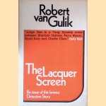 The Lacquer Screen: A Chinese Detective Story door Robert van Gulik